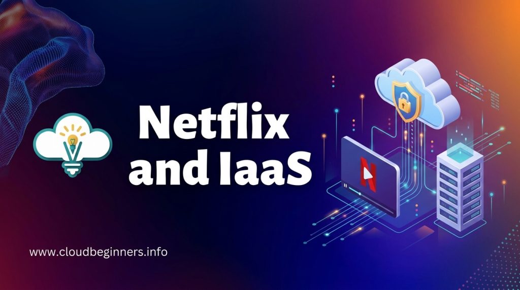 Netflix and IaaS