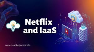 Netflix and IaaS