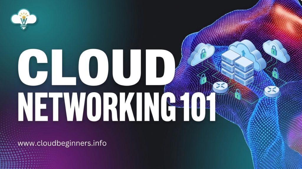 Cloud Networking 101