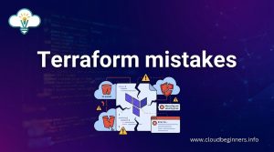 Terraform mistakes