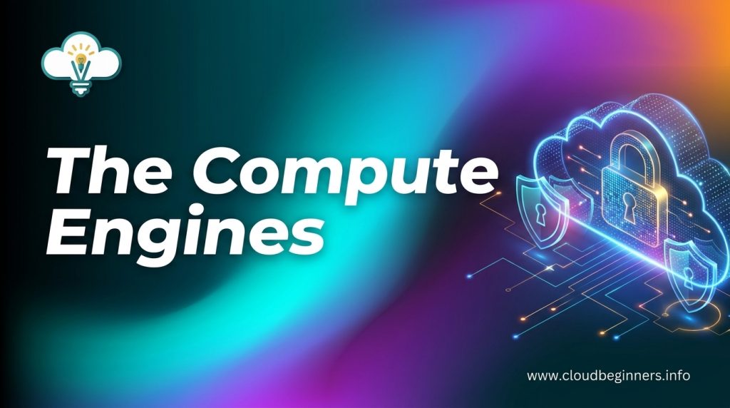 The Compute Engine
