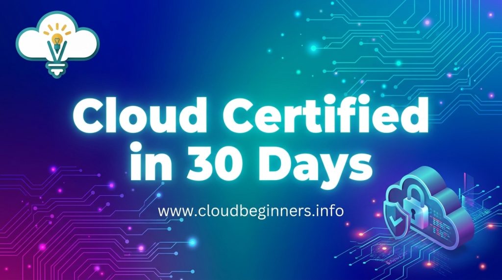 cloud certified in 30 days