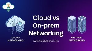cloud-vs-on-prem-networking